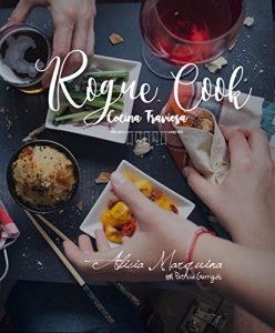 Rogue cook: Cocina traviesa