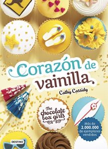 The Chocolate Box Girls. Corazón de vainilla The Chocolate Box Girls. Corazón de vainilla
