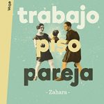Trabajo, piso, pareja