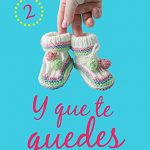Y que te quedes
