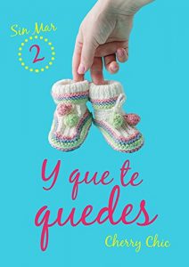 Y que te quedes Y que te quedes