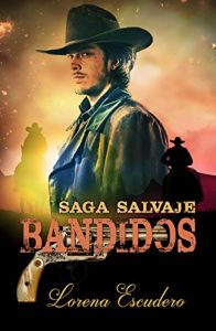 Bandidos de Lorena Escudero Bandidos de Lorena EscuderoBandidos de Lorena Escudero