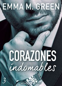 Corazones indomables de Emma M. Green