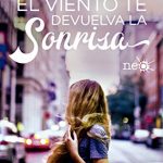 Hasta que el viento te devuelva la sonrisa