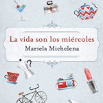 La vida son los miércoles