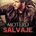 Motero Salvaje de Eva Nieto