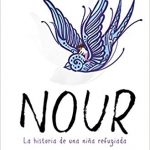 Nour: La historia real de una niña refugiada