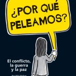 ¿Por qué peleamos?