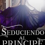 Seduciendo al príncipe