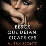 Besos que dejan cicatrices