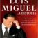 Luis Miguel: La Historia